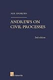 Andrews on Civil Processes (2nd edition): Court Proceedings, Arbitration and Mediation