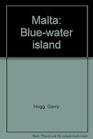 Malta: Blue Water Island B0000CNOPL Book Cover