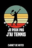 vintage tennis clothes for sale  je peux pas j\'ai tennis vintage tennisman Carnet de Notes tennis: Cahier de notes pour tennisman  A5 (6x9 pouces - 15,24 x 22,86 cm) de 120 pages lignés à remplir  idée cadeau originale tennis