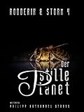 Der stille Planet: Steampunk Roman (Rodderik & Storm 4)