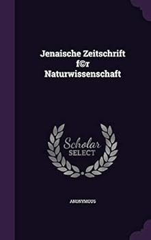 Jenaische Zeitschrift F(c)R Naturwissenschaft