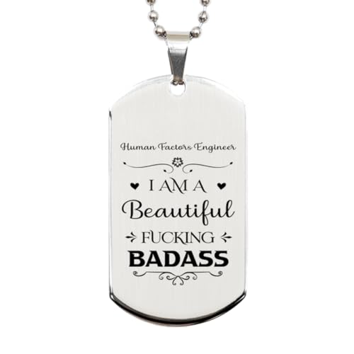 Dog Tag Necklace, Human Factors Engineer Gift, I AM A BEAUTIFUL FUCKING BADASS, Silver Stainless Steel, Engraved