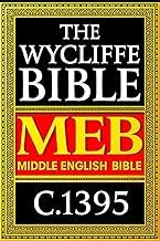 Featured Edition Livre Audio THE WYCLIFFE BIBLE ( Middle English Bible) In english C.1395 : of the Fourteenth Century The First Comprehensive Translation of the Holy Scriptures ... the Instruction of the Faithful Associated 2026