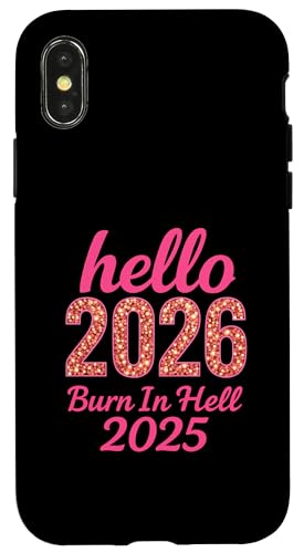 Hello 2026 Burn in Hell 2025 j[C[JEg_EfUC X}zP[X iPhone X/XS p