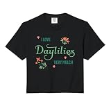 I Love Daylilies Very Mulch- Funny Gardening Lily Lover Comfort Colors Crop Top