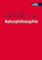 Naturphilosophie: Ein Lehr- Und Studienbuch 3825247694 Book Cover