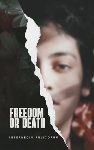 Freedom or Death (English Edition)