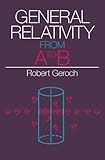 General Relativity from A to B