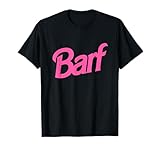 Barf T-Shirt | Funny Parody Barf Pink White Shirt T-Shirt