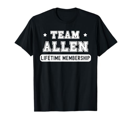 Team Allen Lifetime Membership Funny Family Last Name T-Shirt