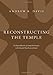 Reconstructing the Temple: The Royal Rhetoric of Temple Renovation in the Ancient Near East and Israel
