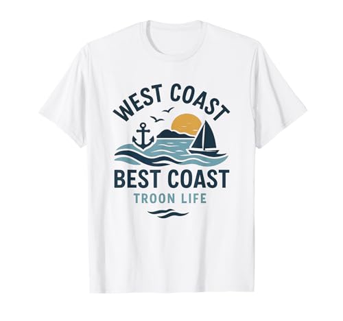 Troon Life West, Coast Best Coast Ocean, Vibe T-Shirt