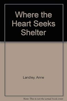 Hardcover Where the Heart Seeks Shelter Book