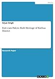  Fort cum Palces. Built Heritage of Kathua District