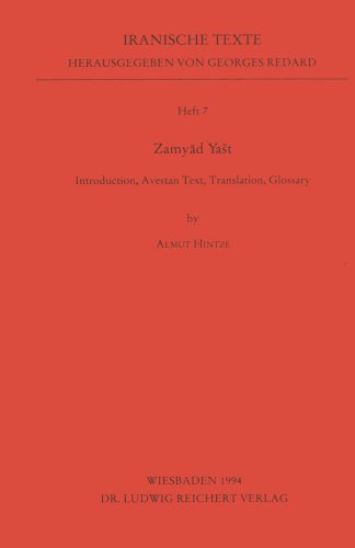 Zamyad Yast: Introduction, Avestan Text, Translation, Glossary (Iranische Texte) (German Edition)