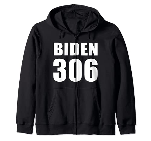 President Joe Biden 306 Electoral Votes Winner Trump Loser Felpa con Cappuccio