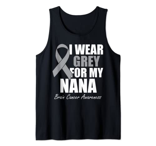 Je porte du gris pour ma sensibilisation au cancer du cerveau Nana Débardeur