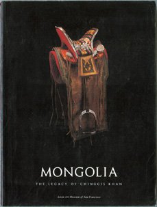 Paperback Mongolia: The Legacy of Chinggis [Genghis] Khan Book