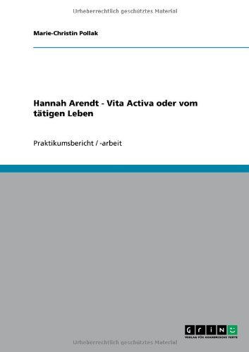 Vita Activa Oder Vom Tätigen Leben Hannah Arendt - Vita Activa oder vom tätigen Leben eBook : Pollak