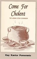 Come for Cholent: The Jewish Stew Cookbook 0819705985 Book Cover