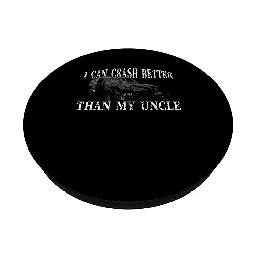 I Can Crash Better Than My Uncle - Demolition Derby design PopSockets Swappable PopGrip, Black - Image 2