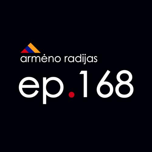 A&scaron;inis Amžius | Ep.168 | ARMĖNO RADIJAS