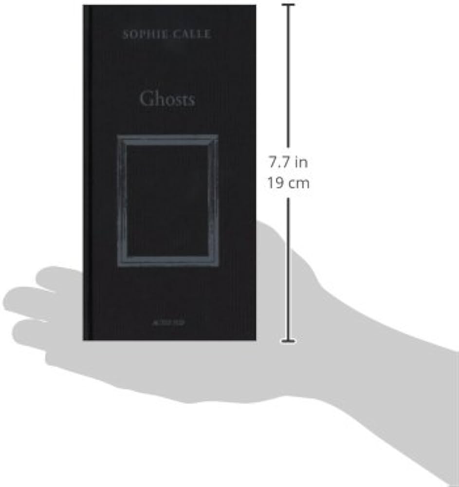 Ghosts by SOPHIE CALLE ソフィ・カル Amazon | Sophie Calle: Ghosts | Calle, Sophie | Photo Essays
