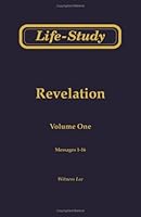 Life-Study of Revelation Volume One, Messages 1-16 0736306579 Book Cover