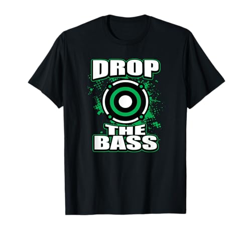 Drop the Bass Electronic Music T-shirt T-Shirt