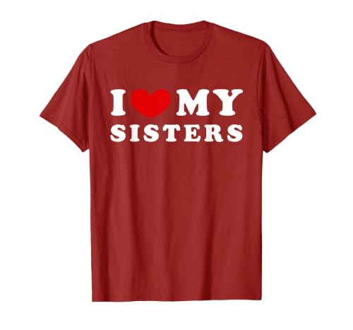 I Love My Sisters, I Heart My Sisters T-Shirt, Men, Cranberry Red, Small