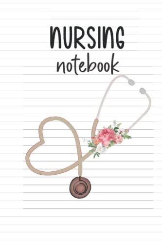 Nursing Is A Work Of Heart: Perfect Journal for Organizing Notes,Great Nursing Student Appreciation Journal Gift for Women,Nurse Notebook, Qualified Nurse, Student Nurse,