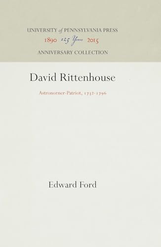 David Rittenhouse, Astronomer-Patriot, 1732-1796