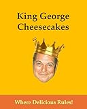 King George Cheesecakes: Where Delicious Rules!