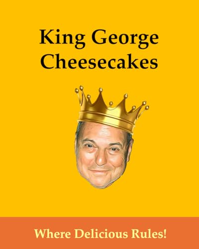 King George Cheesecakes: Where Delicious Rules!