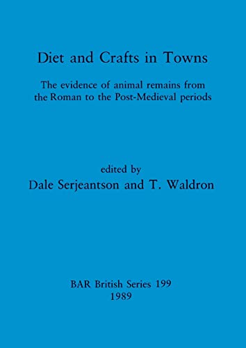 Diet and Crafts in Towns (BAR British)