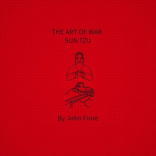 The Art of War - Sun Tzu by Sun Tzu, John Fiore episode artwork