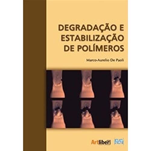 Degradação E Estabilização De Polimeros
