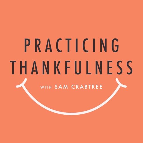『Practicing Thankfulness, Ep. 1』のカバーアート