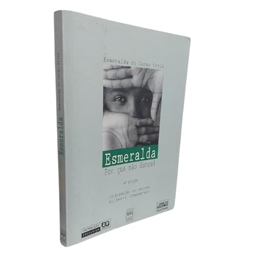 Esmeralda: Por Que Nao Dancei (Portuguese Edition)