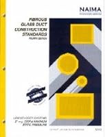 NAIMA Fibrous Glass Duct Construction Standards, 4th ed., (low velocity systems, 2" w.g. (500Pa) Maximum Static Pressure, by North American Insulation Manufacturing Association (NAIMA)) B0095GJWVI Book Cover