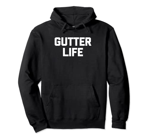 Gutter Life Camiseta divertido refrán equipo bolos liga bolos Sudadera con Capucha