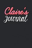  Claire\'s Personalized Journal: Specialized Daily Journal for girls or women named Claire