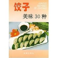 30 kinds of delicious dumplings / Family Dining Series [Paperback ] 7508217292 Book Cover