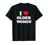 I Love Older Women Heart Hot Moms T-Shirt Small