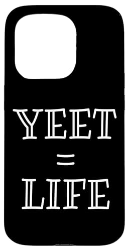 Yeet Equals Life - Funny Gamer YEET Meme For Yeeting Yeets �X�}�z�P�[�X iPhone 15 Pro �p