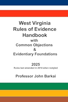 Paperback West Virginia Rules of Evidence Handbook with Common Objections & Evidentiary Foundations Book