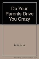 Do Your Parent's Drive You Crazy 0671670700 Book Cover