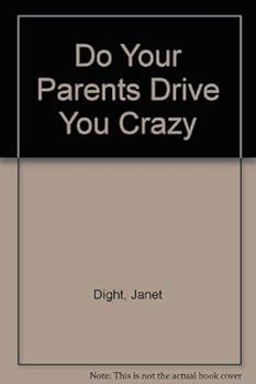 Paperback Do Your Parent's Drive You Crazy Book