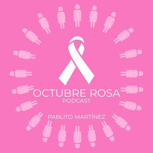 Octubre Rosa Podcast Por  arte de portada