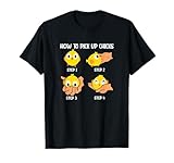How To Pick Up Chicks Cheesy Pick-Up Lines Chicken Lover T-Shirt